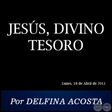 JESS, DIVINO TESORO - Por DELFINA ACOSTA - Lunes, 18 de Abril de 2011